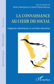 La connaissance au cA ur du social (eBook, ePUB)