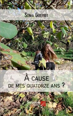 Cover A cause de mes quatorze ans? (eBook, ePUB)