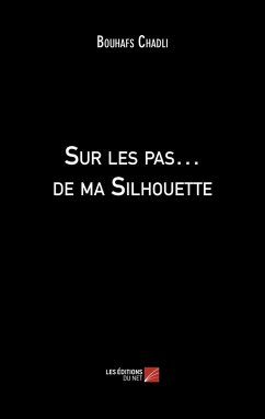 Cover Sur les pas... de ma Silhouette (eBook, ePUB)