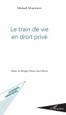 Le train de vie en droit prive (eBook, ePUB) Le train de vie en droit prive (eBook, ePUB)