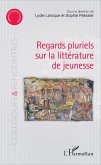 Regards pluriels sur la litterature de jeunesse (eBook, ePUB)