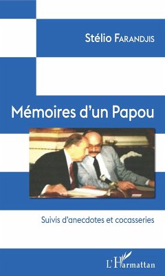 Memoires d'un Papou (eBook, ePUB) - Stelio Farandjis, Farandjis