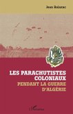 Les parachutistes coloniaux pendant la guerre d'Algerie (eBook, ePUB)