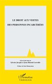 Droit aux visites des personnes incarcerees (eBook, ePUB)