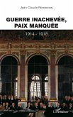 GUERRE INACHEVEE PAIX MANQUEE (eBook, ePUB)