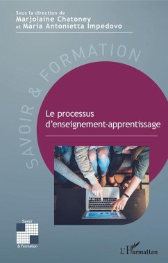 Le processus d'enseignement-apprentissage (eBook, ePUB) - Marjolaine Chatoney, Chatoney