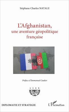 Cover L'Afghanistan, une aventure geopolitique francaise (eBook, ePUB)