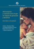 Alimentación y nutrición de la mujer en etapas de gestación y lactancia (eBook, ePUB)