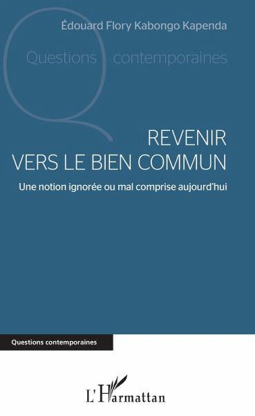 Revenir vers le bien commun (eBook, ePUB) Revenir vers le bien commun (eBook, ePUB)