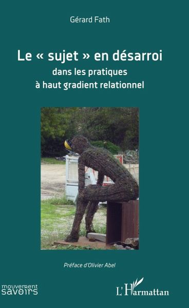 Le "e;sujet"e; en desarroi dans les pratiques a haut gradient relationnel (eBook, ePUB) Le "e;sujet"e; en desarroi dans les pratiques a haut gradient relationnel (eBook, ePUB)