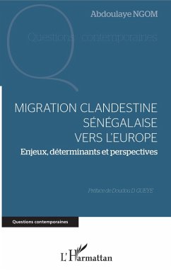 Migration clandestine senegalaise vers l'Europe (eBook, ePUB) - Abdoulaye Ngom, Ngom