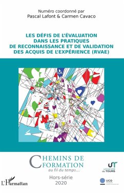 Les defis de l'evaluation dans les pratiques de Reconnaissance et de Validation des Acquis de l'Experience (RVAE) (eBook, ePUB) - Pascal Lafont, Lafont