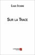 Sur la Trace (eBook, ePUB) - Bild 1