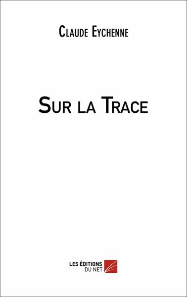 Sur la Trace (eBook, ePUB)