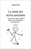 La danse des gestes quotidiens (eBook, ePUB)