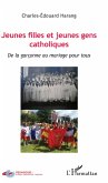 Jeunes filles et jeunes gens catholiques (eBook, ePUB) Jeunes filles et jeunes gens catholiques (eBook, ePUB)