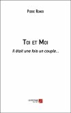 Toi et Moi (eBook, ePUB) Toi et Moi (eBook, ePUB)