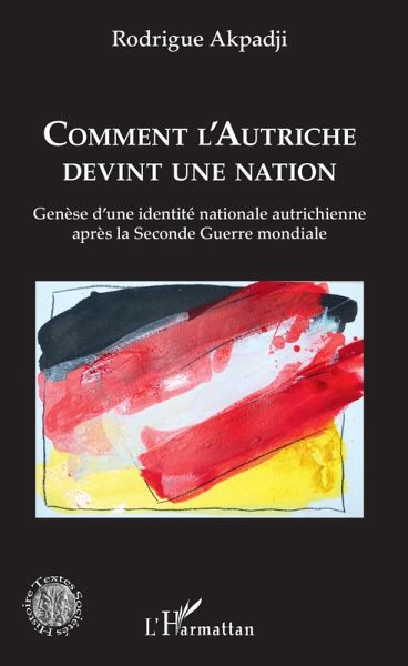 Comment l'Autriche devint une nation (eBook, ePUB)