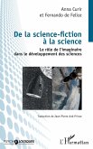 De la science-fiction a la science (eBook, ePUB) De la science-fiction a la science (eBook, ePUB)
