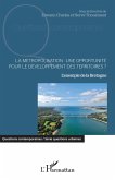 La metropolisation : une opportunite pour le developpement des territoires ? (eBook, ePUB)