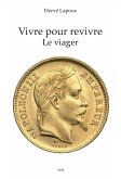 Vivre pour revivre (eBook, ePUB)