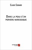 Dans la peau d'un pervers narcissique (eBook, ePUB)