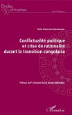 Conflictualite politique et crise de rationalite durant la transition congolaise (eBook, ePUB)