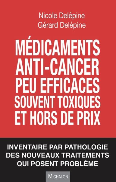 Medicaments peu efficaces, souvent toxiques et hors de prix (eBook, ePUB)