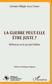 La guerre peut-elle etre juste ? (eBook, ePUB)