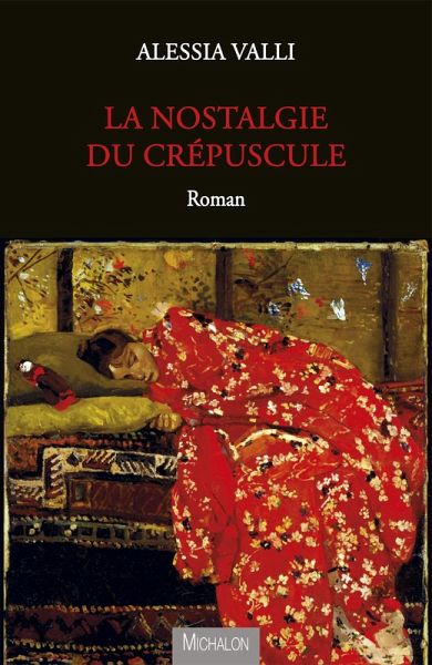 La nostalgie du crepuscule (eBook, ePUB) La nostalgie du crepuscule (eBook, ePUB)