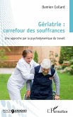 Geriatrie : carrefour des souffrances (eBook, ePUB)