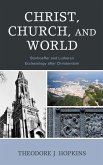 Christ, Church, and World (eBook, ePUB)