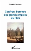 Confran, berceau des grands empires du Mali (eBook, ePUB) Confran, berceau des grands empires du Mali (eBook, ePUB)