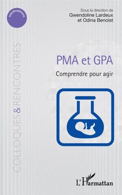 PMA et GPA (eBook, ePUB) - Gwendoline Lardeux, Lardeux