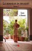 Le bonheur en bouquet (eBook, ePUB)