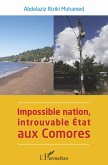 Impossible nation, introuvable Etat aux Comores (eBook, ePUB)