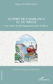 Le port de Casablanca au XXe siecle (eBook, ePUB)