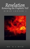 Revelation: Removing the Prophetic Veil Bible Lesson 1 (eBook, ePUB)