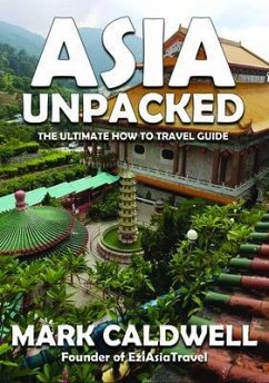 Asia Unpacked (eBook, ePUB) - Caldwell, Mark