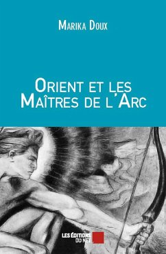 Cover Orient et les Maitres de l'Arc (eBook, ePUB)