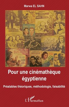 Pour une cinematheque egyptienne (eBook, ePUB) - Marwa El Sahn, El Sahn