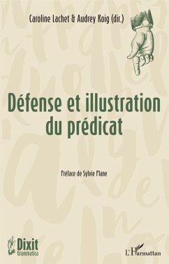 Defense et illustration du predicat (eBook, ePUB) - Caroline Lachet, Lachet