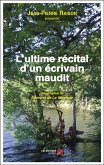 L'ultime recital d'un ecrivain maudit (eBook, ePUB) L'ultime recital d'un ecrivain maudit (eBook, ePUB)