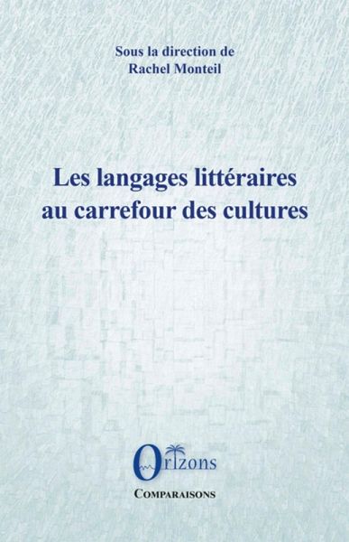 Les langages litteraires au carrefour des cultures (eBook, ePUB)