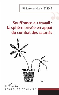 Souffrance au travail : la sphere privee en appui du combat des salaries (eBook, ePUB) Cover Souffrance au travail : la sphere privee en appui du combat des salaries (eBook, ePUB)