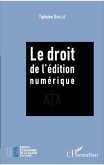 Le droit de l'edition numerique (eBook, ePUB)