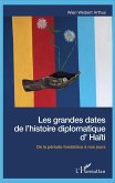 Les grandes dates de l'histoire diplomatique d'Haiti (eBook, ePUB)