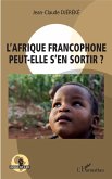 L'Afrique francophone peut-elle s'en sortir ? (eBook, ePUB)