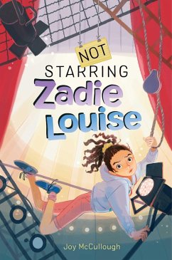Not Starring Zadie Louise (eBook, ePUB) - McCullough, Joy