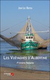 Les Voeyaghes d'Albertine (eBook, ePUB) Les Voeyaghes d'Albertine (eBook, ePUB)